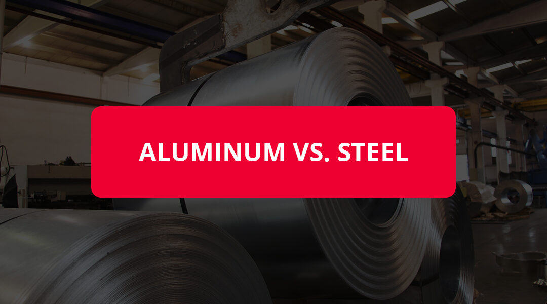 Aluminum vs. Steel