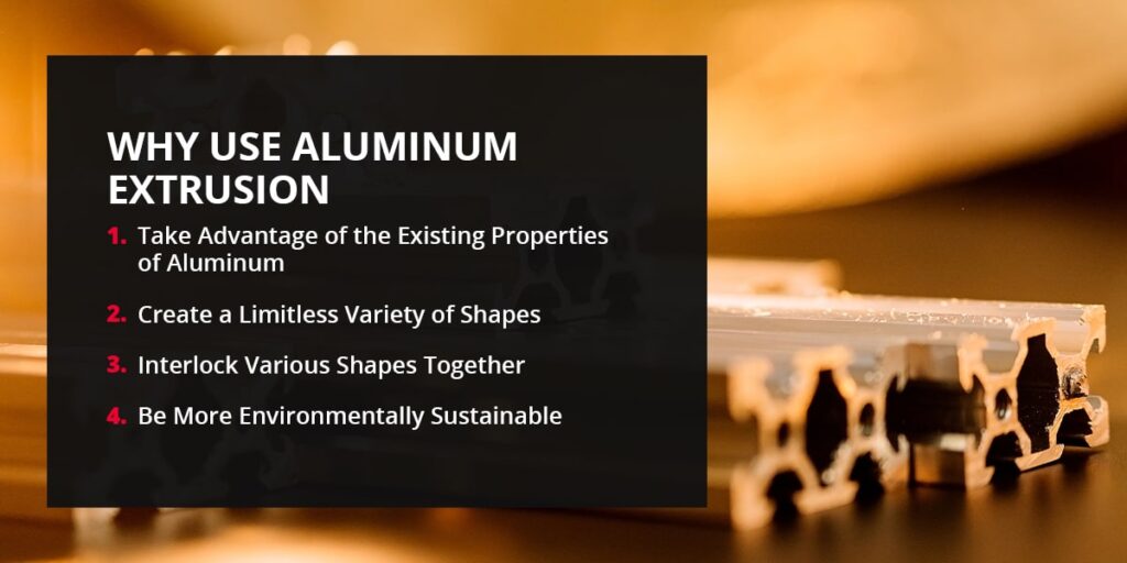 Why use aluminum extrusion